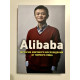 Alibaba. История мирового восхождения от первого лица. Дункан Кларк