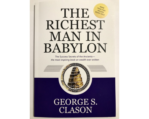 The Richest Man in Babylon / Самый богатый человек в Вавилоне. Джордж Клейсон