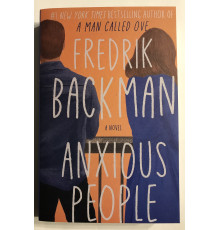 Anxious people Fredrik Backman. Тревожные люди (на английском языке)